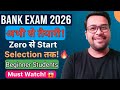 Bank Exam 2026 Preparation🔥 | Zero से Selection तक Complete Roadmap | अभी से कैसे करें तैयारी?