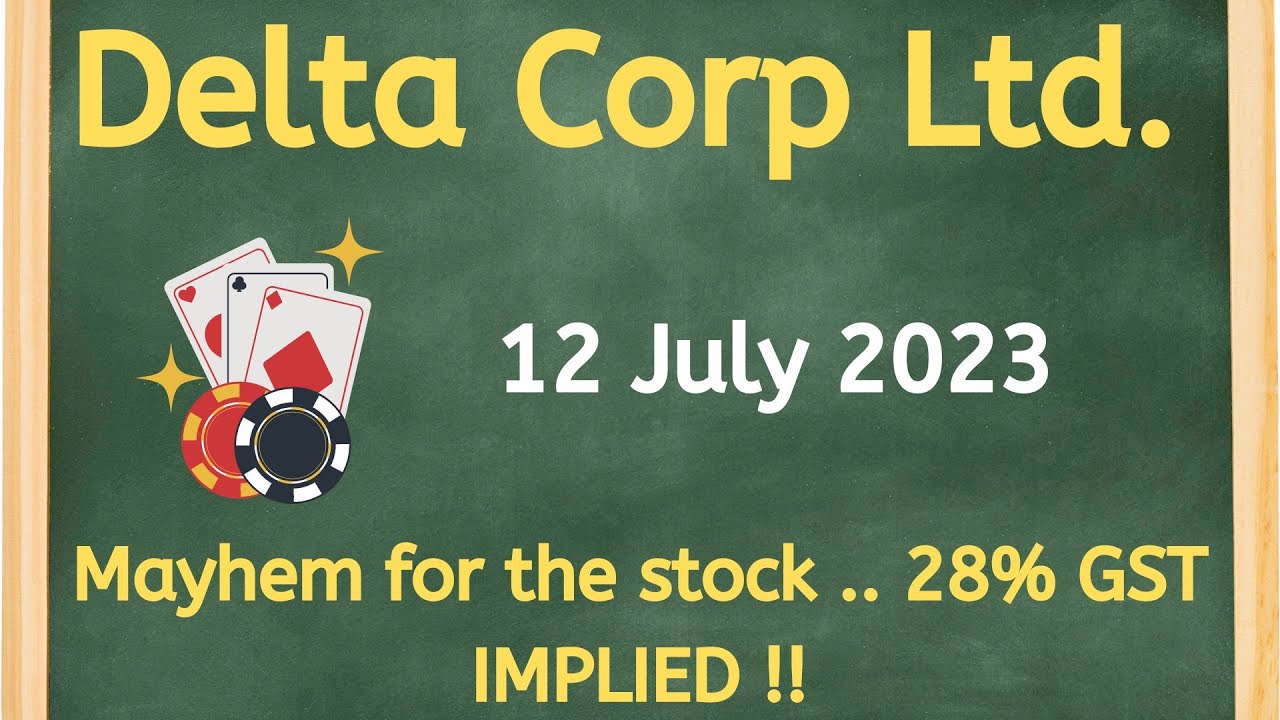 Delta Corp Cracks 28% | Delta Corp share latest news | Delta Corp share analysis 