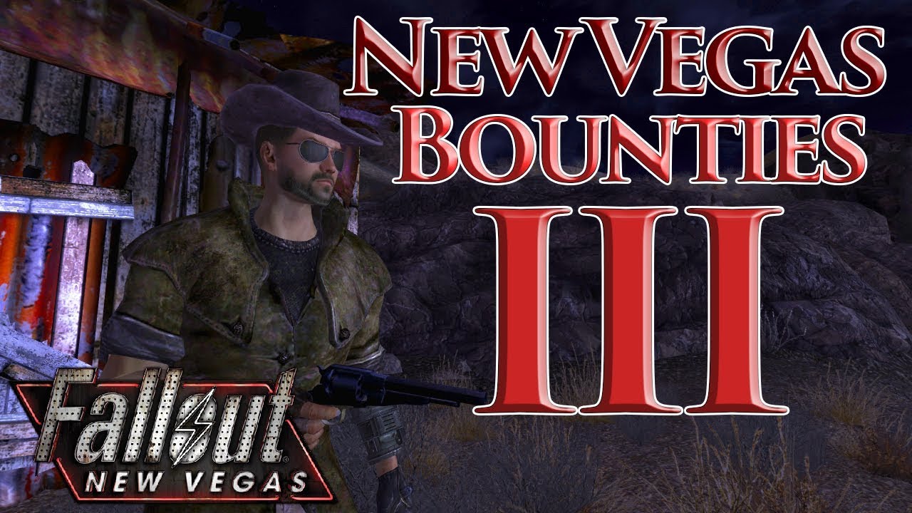 new vegas bounties 1 walkthrough new vegas bounties 1 walkthrough