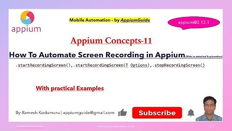 11.Appium Concepts : How To Automate Screen Recording in Appium(With in-detailed Explanation)