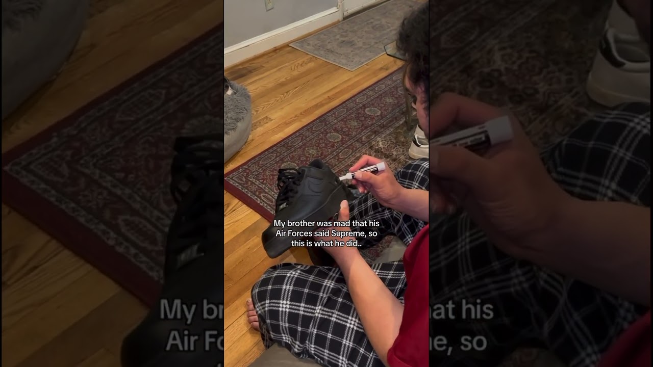 My Brother Was Mad That His Air Forces Said Supreme, And This Happened.. 