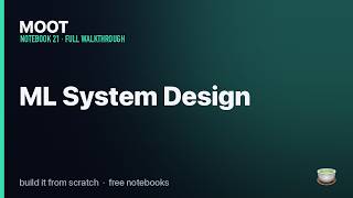 Notebook 21: ML System Design — Part 2 of 2 | The Frontier Path