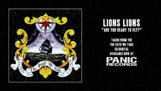 Watch Lions Lions Are You Ready To Fly video