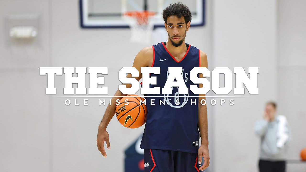 The Season: Ole Miss Men's Hoops - Great Expectations (2025)