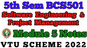 💥 5th SEM SOFTWARE ENGINEERING & PROJECT MANAGEMENT MODULE 5 NOTES || BCS501 #vtu #viral