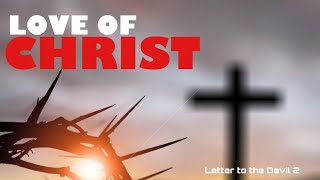 Rio Mighty - Love of Christ (letter to the Devil) II  