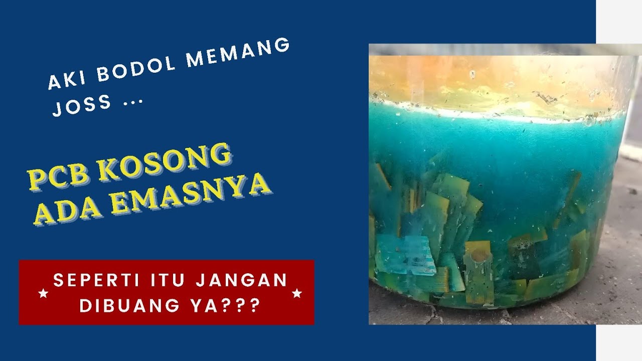 #Akibodol - Part2 PcB Kosong ada Emasnya