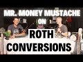 Mr Money Mustache On Roth Conversions Financial Planning Part 2 Mile High FI Podcast Mr Money Mustache On Roth Conversions Financial Planning Part 2 Mile High FI Podcast