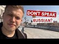 Can I survive in Moscow if I DON'T speak Russian?