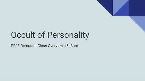 Pathfinder 2E Remaster Class Overview #5: Bard