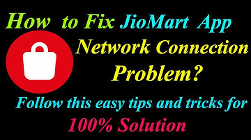 How to Fix JioMart App Network Connection Problem in Android & Ios JioMart Internet Connection Error