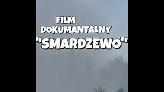PROFESOREK PRZEDSTAWIA - Film dokumentalny "SMARDZEWO"
