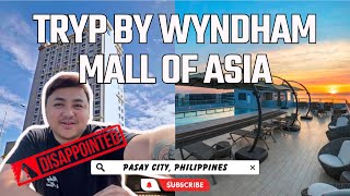 TRYP by Wyndham Mall of Asia Manila | Where to Stay in MOA | HOTEL STAYCATION 2023 | Travel VLOG 32