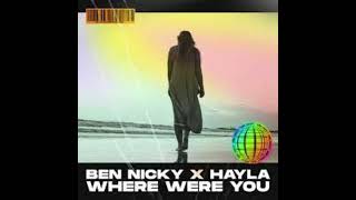 Ben Nicky x Hayla - Where Were You [HQ Acapella & Instrumental]