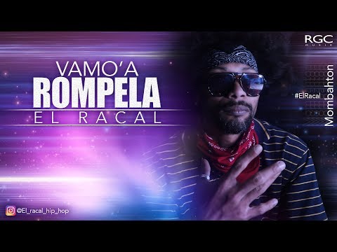 VAMO'A ROMPELA - EL RACAL (Mombahton)