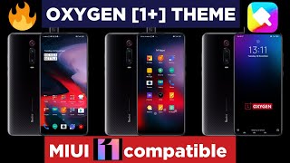 OXYGEN [1+] THEME|miui 11 compatible oxygen one plus theme|Oxygen os on theme store