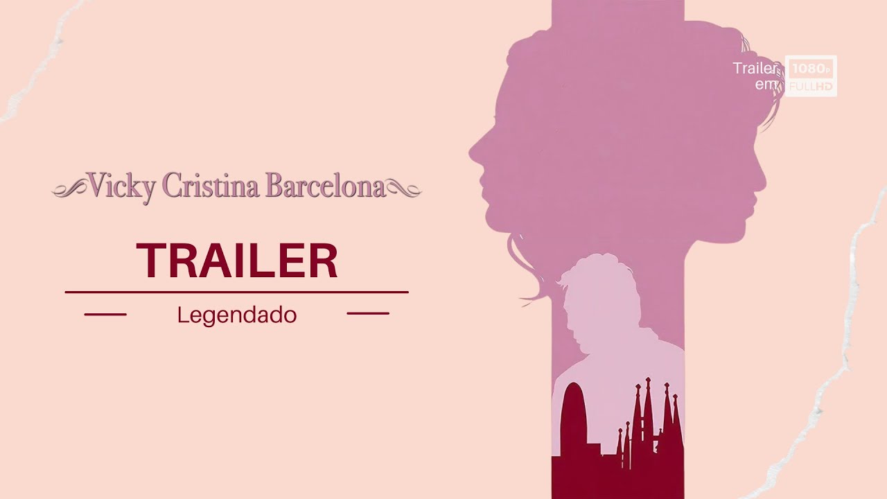 Vicky Cristina Barcelona | Trailer | Legendado (Brasil) (FHD)