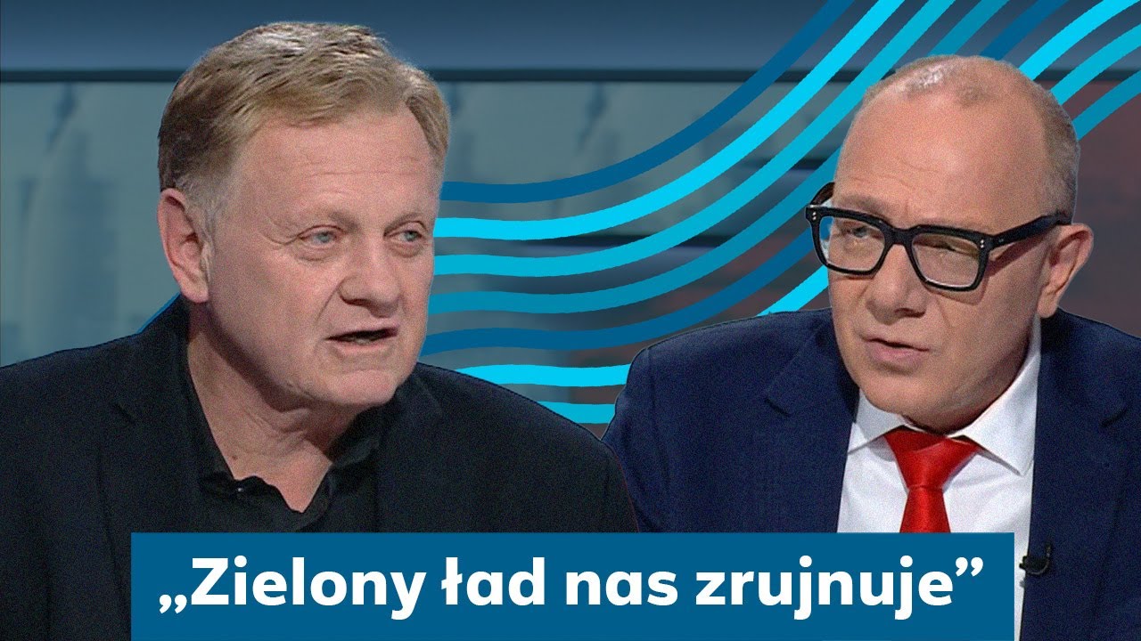 „Zielony ład nas zrujnuje”. Wróblewski o kosztach transformacji energetycznej