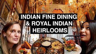 INDIAN FINE DINING ROYAL INDIAN HEIRLOOM RESTAURANT COLONEL SAAB FOOD REVIEW TOUR