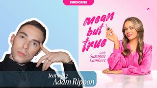 Let's Revisit: Adam Rippon Believes in Whole Milk | Mean But True Podcast