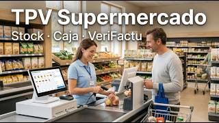 Software TPV para supermercados: ventas, stock y caja en un solo programa