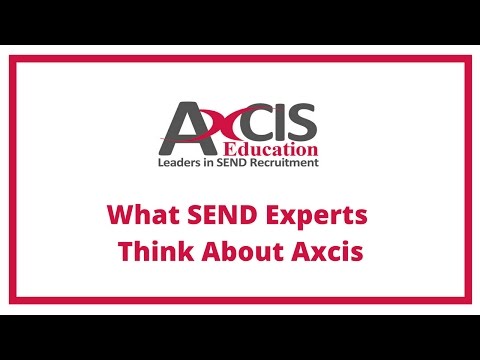 What do the SEND experts think of Axcis Education Recruitment? - video from Axcis