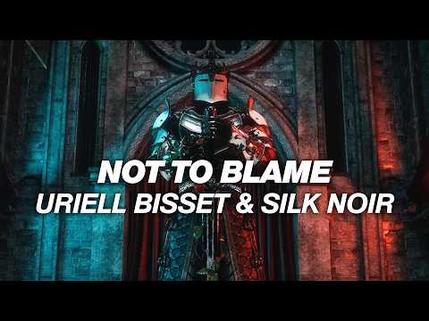 Uriell Bisset & Silk Noir - Not To Blame