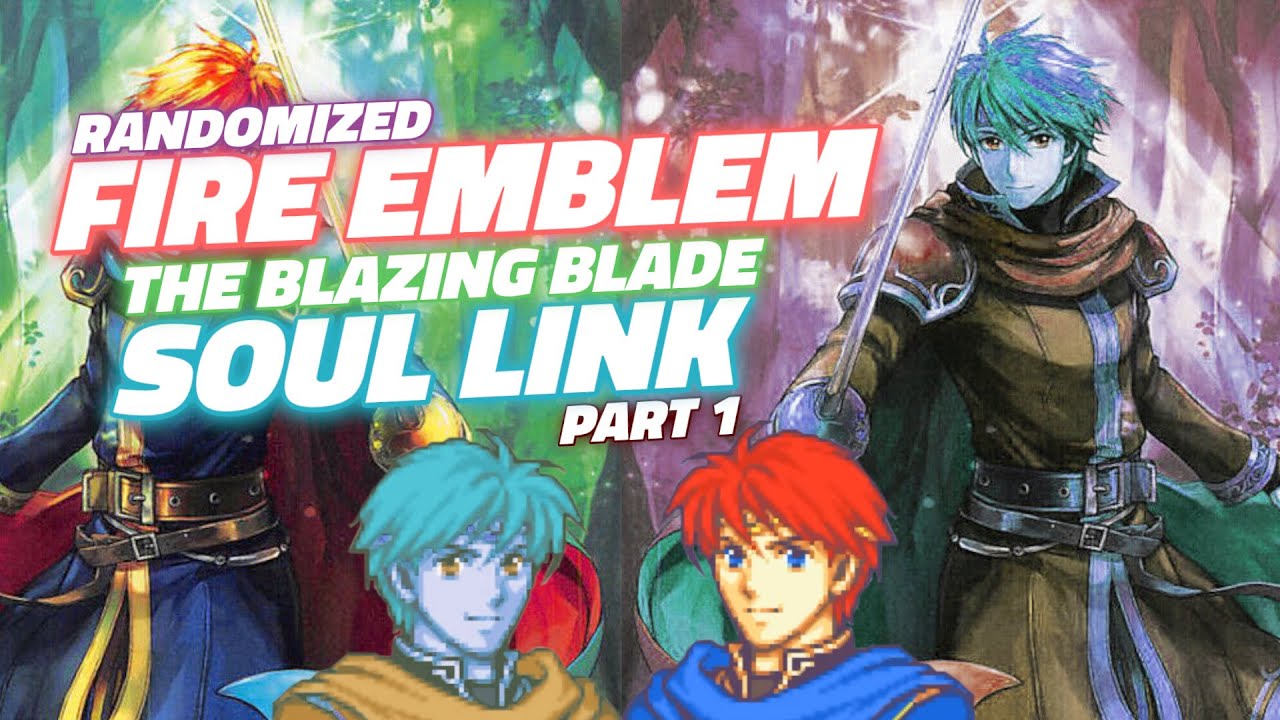 Fire Emblem 7 Eliwood Hard Mode Randomized Soul LInk Part 1