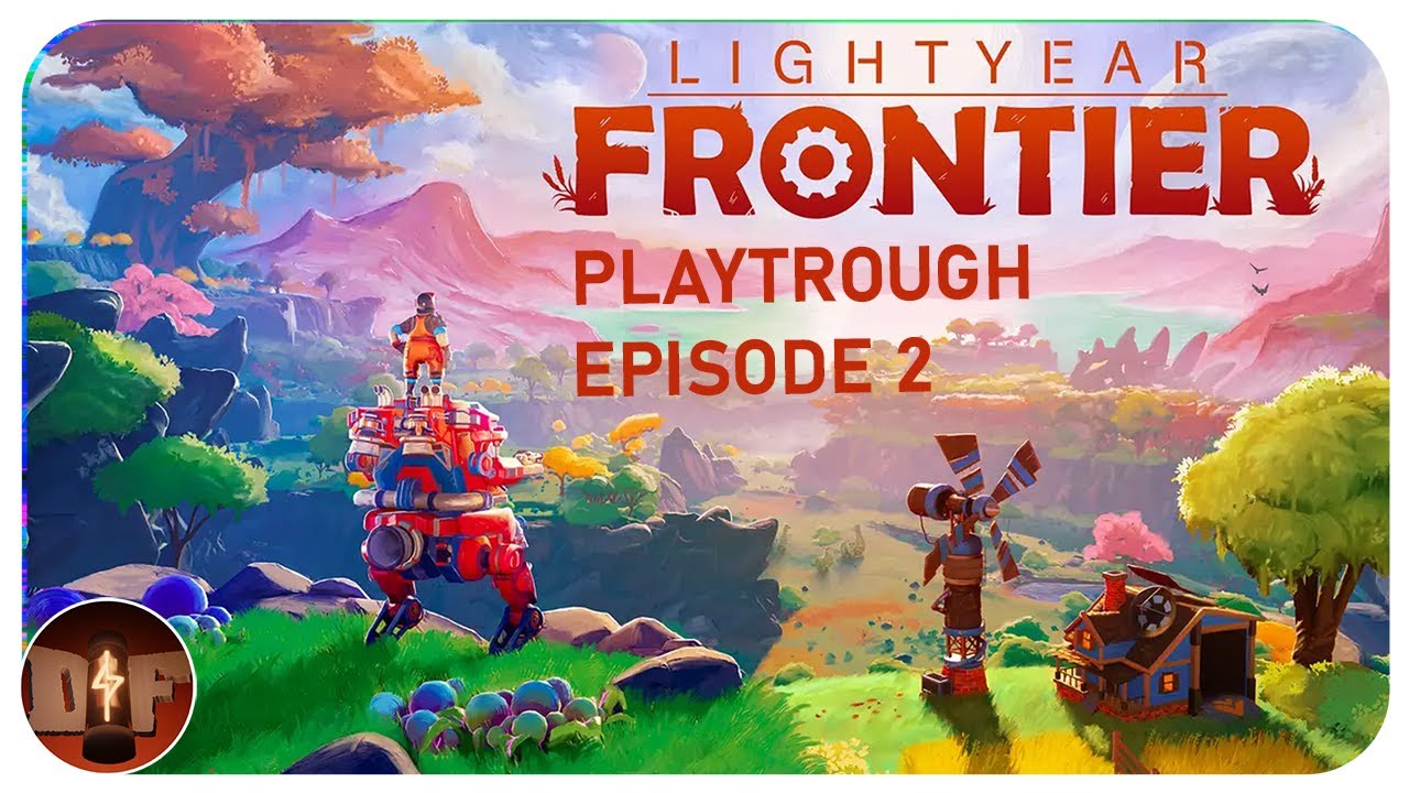 Lightyear Frontier - episode 2 | cleansing the world - YouTube