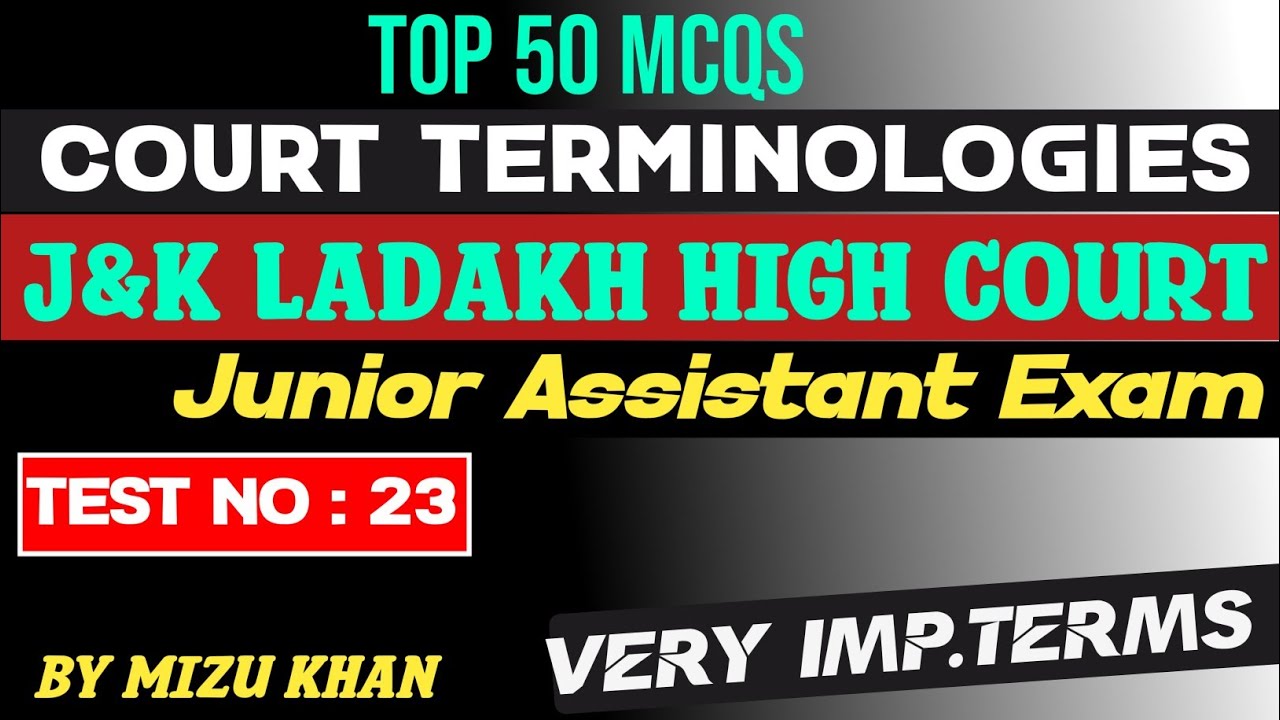 TOP 50 MCQS  | COURT TERMINOLOGIES | FOR J&K LADAKH HIGH COURT | JUNIOR ASSISTANT EXAM.