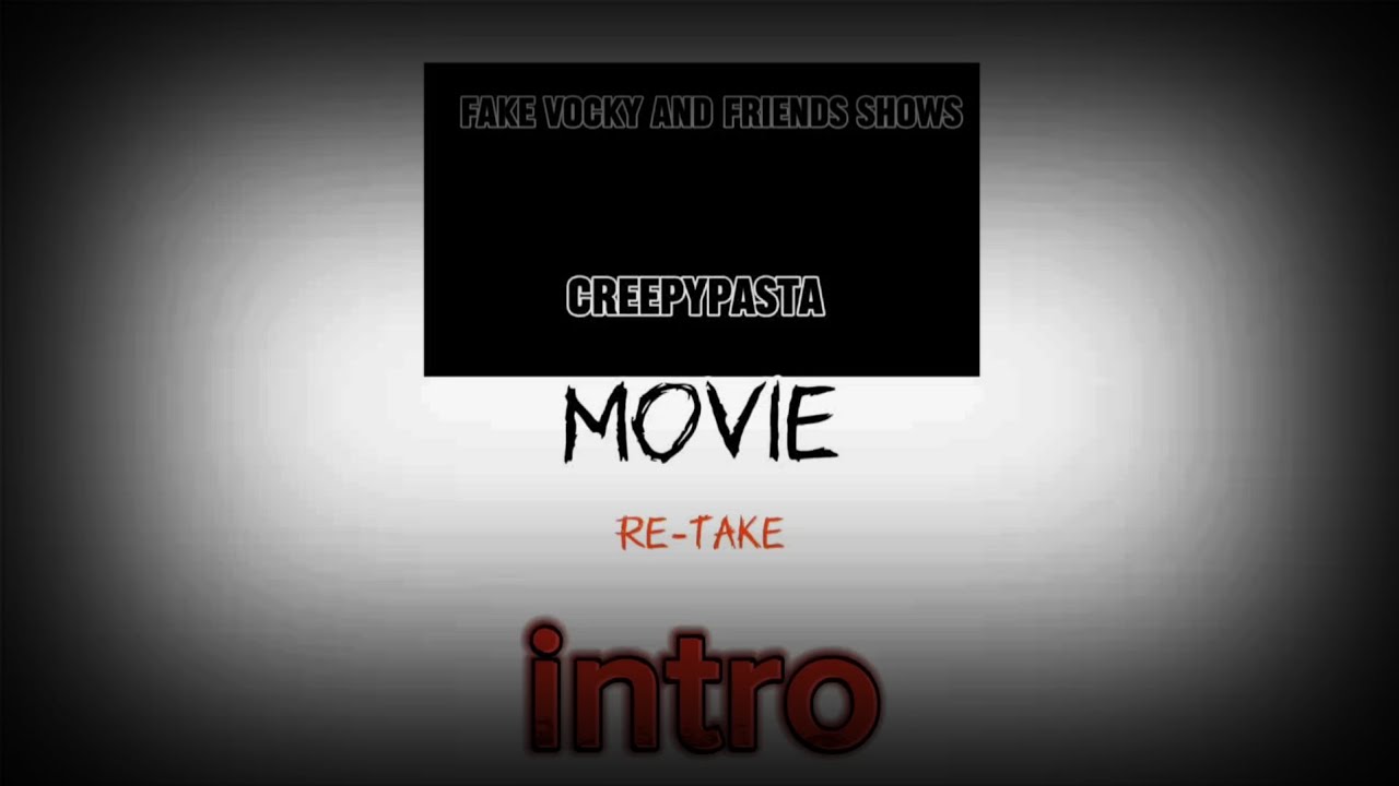 Fake vocky and friends shows Creepypasta: Intro remastered 2025