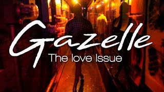 Watch Gazelle: The Love Issue Trailer