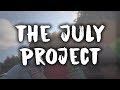 The July Project