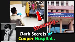 कूपर हॉस्पिटल का काला सच । Dark Secrets of Cooper Hospital Mumbai Sidharth Shukla