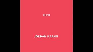 Jordan Kaahn - Hero (Original Track)