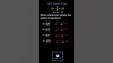 SAT Math Prep: Which Ordered Pair Satisfies a System of Equations