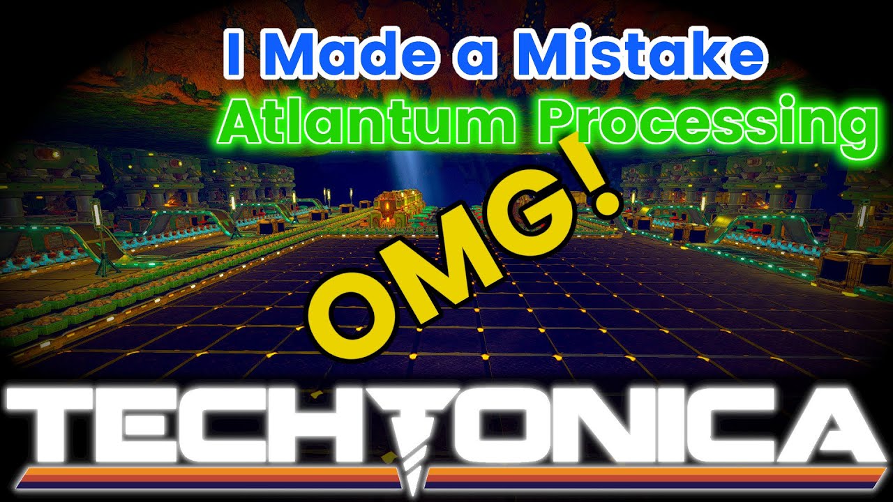 OMG I got it wrong! - Atlantum Processing Correction - Techtonica
