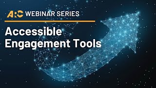 Celebrity ARC Webinar Series: Accessible Engagement Tools Net Worth