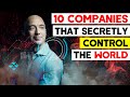 10 Companies That Secretly Control The World