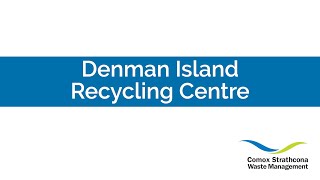 Denman Island Recycling Centre