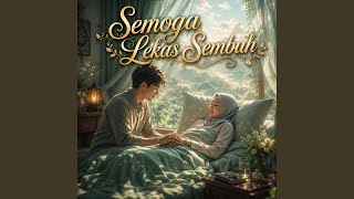Semoga Lekas Sembuh