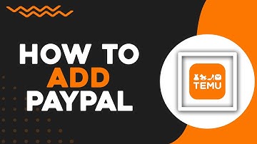 How To Add Paypal on Temu (Easiest Way)