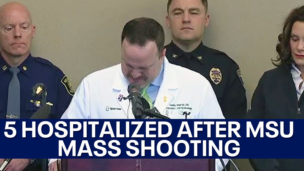 Michigan State shooting: Emotional doctor gives update on students' injuries