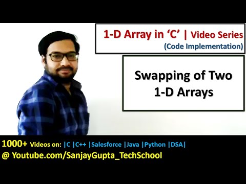 Swapping of two 1 D array - Learn Easy C Programming Tutorials by Sanjay Gupta in English