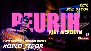 Peurih  Kiki Merdian  Lsr Koplo Bajidor Cover