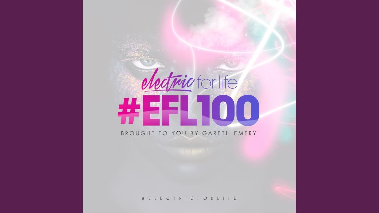 Electric For Life (EFL100) (Intro)