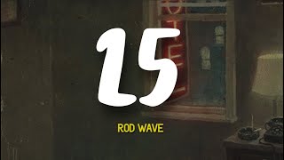 Rod Wave - 25 (Lyrics)