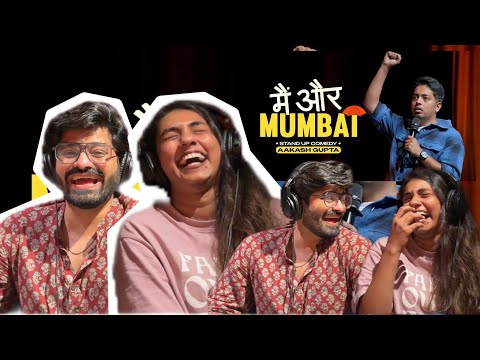 Main Aur Mumbai | Aakash Gupta | Stand-up Comedy | Reaction