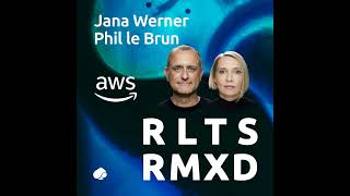 RR006: How leaders must adapt now to successfully scale AI, with Jana Werner and Phil Le-Brun, AWS