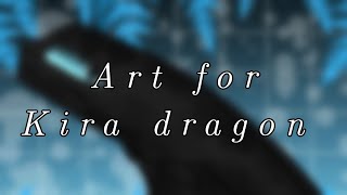 Art for Kira dragon//Congratulations on 200 followers!